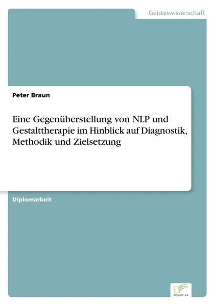 Eine GegenüBerstellung Von NLP Und Gestalttherapie Im Hinblick Auf...-image