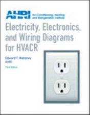 Electricity, Electronics and Wiring Diagrams for HVACR