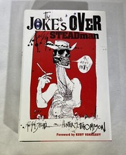 THE JOKE'S OVER SIGNED 1st RALPH STEADMAN Memoirs of Life with HUNTER S THOMPSON