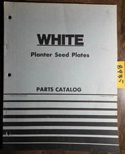 White 500 or B Series Planter Seed Plates Parts Catalog Manual 438 202 10/75