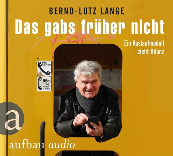 Bernd-Lutz Lange | Das Gabs FrüHer Nicht | Audio-Cd | Deutsch (2016) | 78 Min.-image