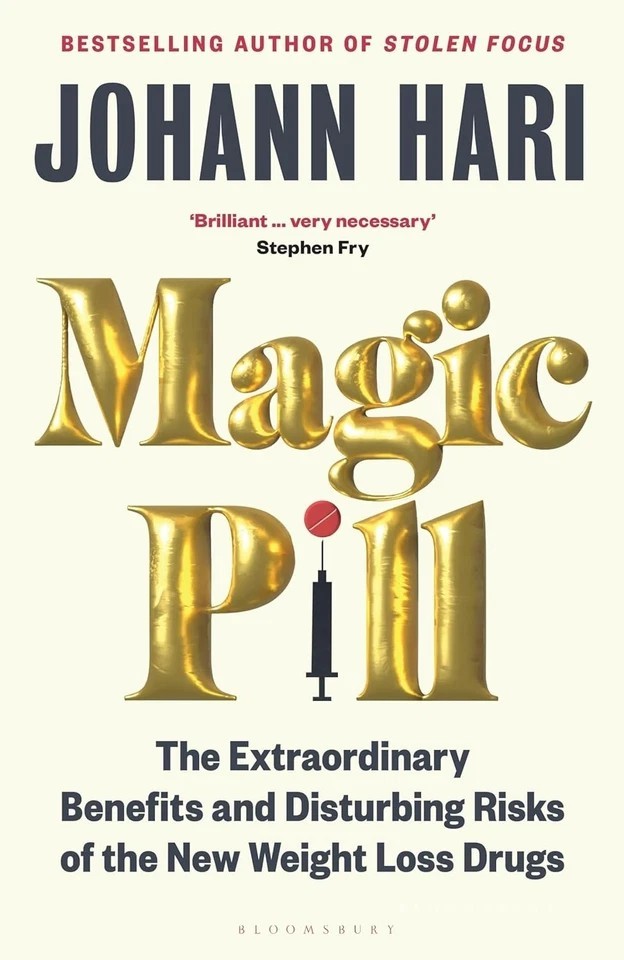 Magic Pill: The Extraordinary Benefits and Disturbing Risks by Johann Hari