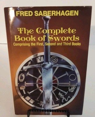 The Complete Book of Swords by Fred Saberhagen First, Second & Third Books HC DJ