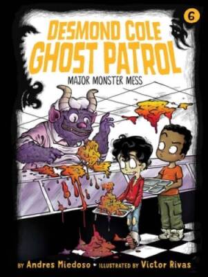 Major Monster Mess (Desmond Cole Ghost Patrol) - Paperback - VERY GOOD