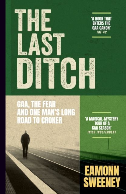 The Last Ditch by Eamonn Sweeney Paperback