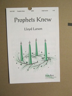 Prophets Knew Lloyd Larson Triune Music 1999 SATB | eBay