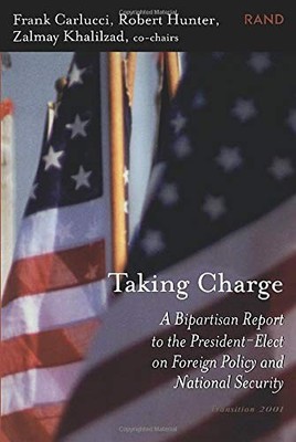 TAKING CHARGE: A BIPARTISAN REPORT TO THE PRESIDENT-ELECT By Frank Carlucci