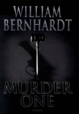 Murder One - Hardcover By Bernhardt, William - VERY GOOD