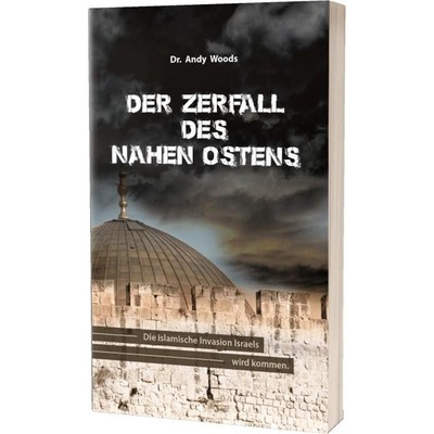 Der Zerfall des Nahen Ostens - Andy Woods