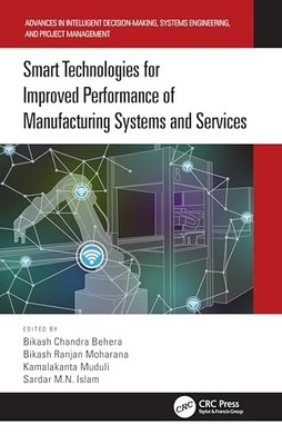 Smart Technologies for Improved Performance of Manufacturing Systems and Servic