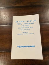As They Saw Us, Foch Ludendorff And Other Leaders Write Our History By Viereck