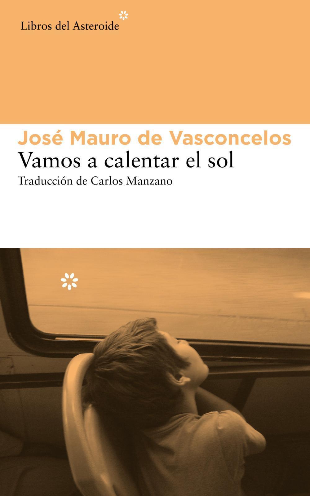 Thumbnail - Vamos A Calentar El Sol José Mauro De Vasconcelos