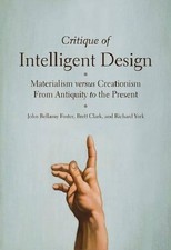 Brett W. Clark John Bellamy Foster Richard Critique of Intelligent D (Paperback)