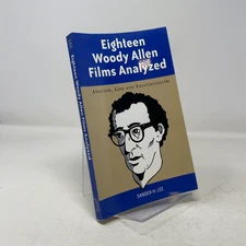 Eighteen Woody Allen Films Analyzed by Sander H. Lee PB First Edition  Very Good