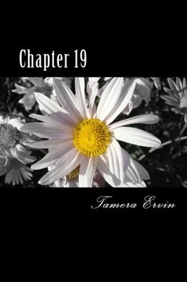 CHAPTER 19 By Tamera Mya Ervin **BRAND NEW**