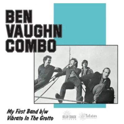 Ben Vaughn Combo - My First Band / Vibrato In The Grotto (40th Anniversary) - RS