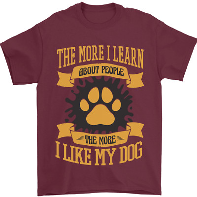 Lustiges Herren T-Shirt The More I Like My Dog 100% Baumwolle