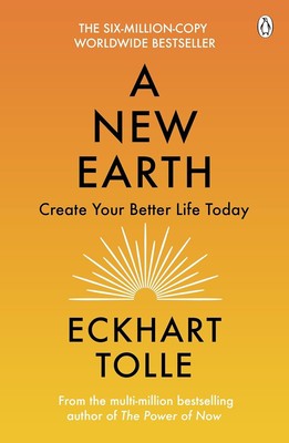 A New Earth Create Your Better Life Today Paperback