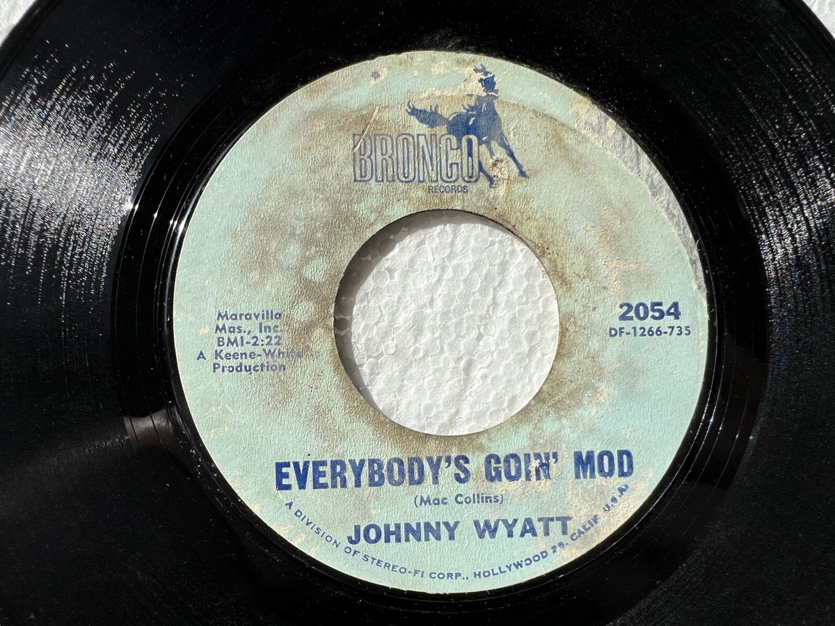 JOHNNY WYATT Everybody's Goin' Mod/It's Your Love I Need BRONCO