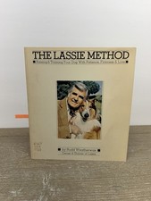 The Lassie Method Rudd Weatherwax Owner & Trainer Of Lassie Dog Training 1971