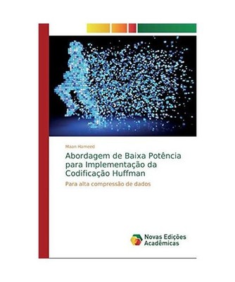 Abordagem de Baixa Potência para Implementação da Codificação Huffman: Para