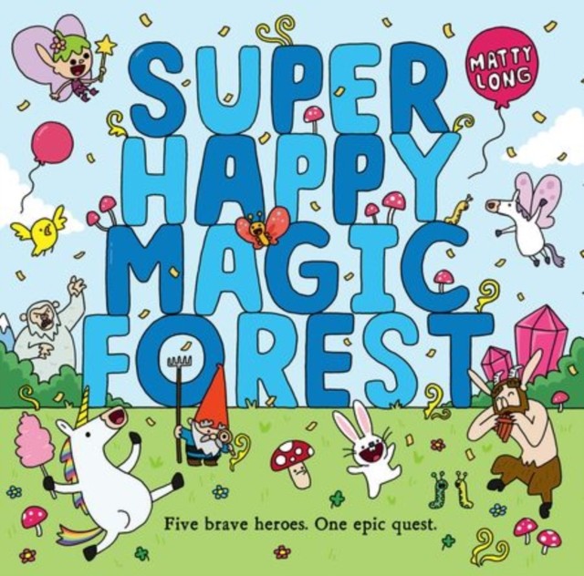 Super Happy Magic Forest by Matty Long (Paperback Book)