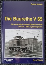 Die Baureihe V 65, R. Hartwig, Eisenbahn Kurier, EK-Verlag