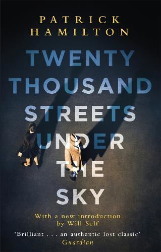 Twenty Thousand Streets Under the Sky (London Trilogy Omnibus)
