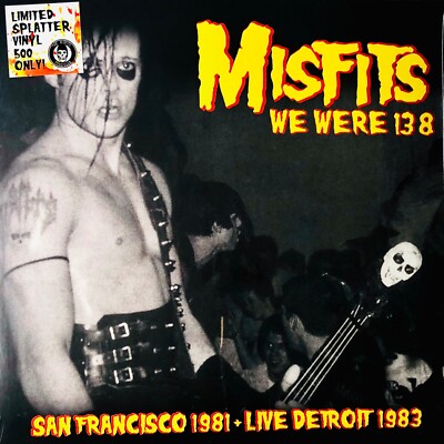 MISFITS - We Were 138: San Francisco 1981 + Live Detroit 1983 - Vinyl Splatter