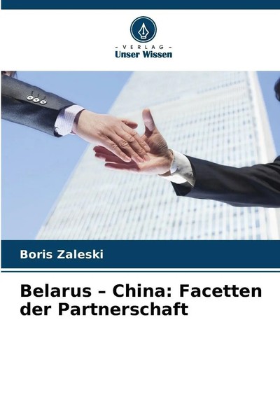 Boris Zaleski | Belarus - China: Facetten Der Partnerschaft | Taschenbuch (2025)-image