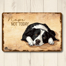 Border Collie Sign nope not today dog handmade metal tin wall art decor gift