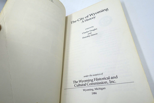 Vintage 1984 The City of Wyoming - A History Michigan Book w/ Pictures - Imagen 5 de 11