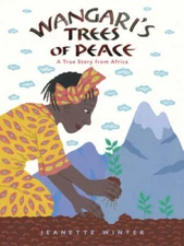 Wangari's Trees of Peace: A True Story from Africa - Hardcover - VERY GOOD