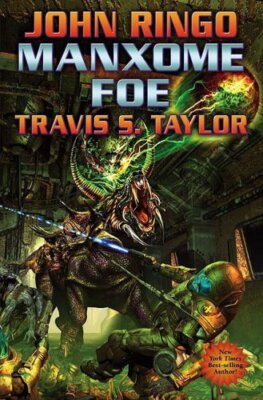 Manxome Foe (Looking Glass, Book 3) by Taylor, Travis, Ringo, John
