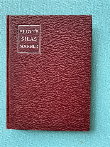 Silas Marner by George Eliot, 1904, MacMillan Company