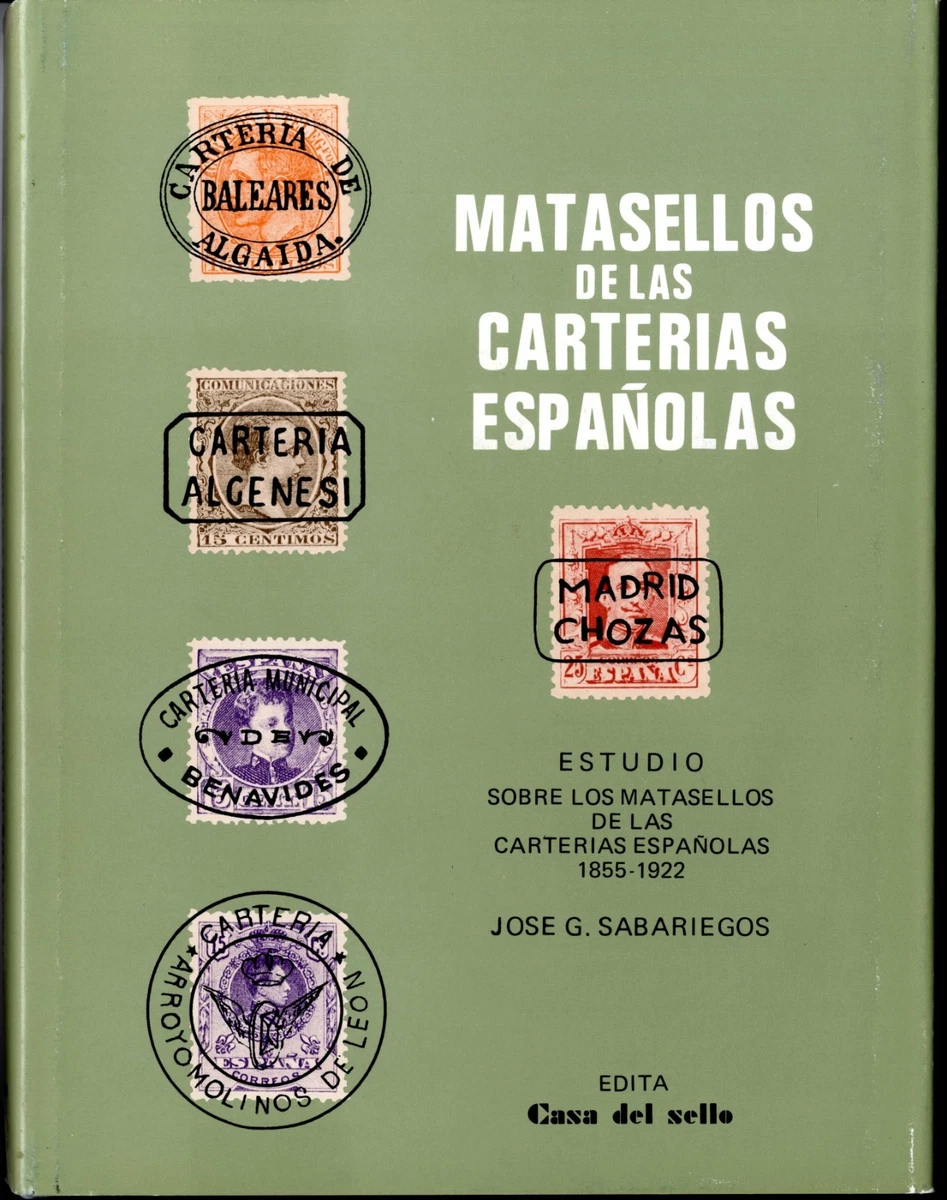 Matasellos de las Carterias Espa olas 1855 1922 Jose G. Sabariegos