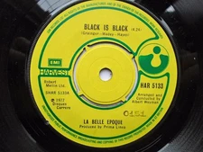 La Belle Epoque Black Is Black 7" Harvest HAR5133 EX 1977 there is handwritte...
