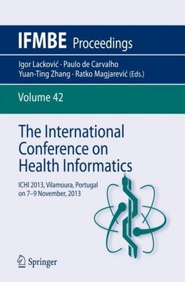 The International Conference on Health Informatics Yuan-Ting Zhang