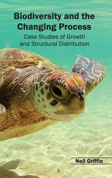 Biodiversity And The Changing Process - Case Studies Of Growth And Structural...-image