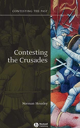 Contesting Crusades (Contesting the Past), HOUSLEY 9781405111881 New Har^+