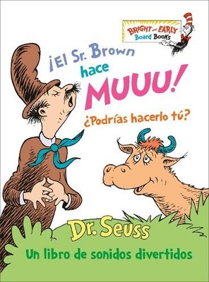 Dr. Seuss ¡El Sr. Brown hace Muuu! ¿Podrías hacerlo tú? (Kartonbuch) (US IMPORT)