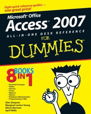 Microsoft Office Access 2007 All-in-One Desk Reference Perfect