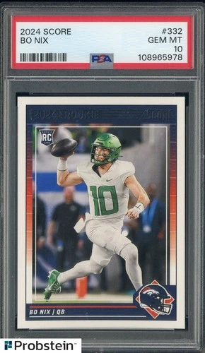 2024 Score #332 Bo Nix Denver Broncos RC Rookie PSA 10 GEM MINT