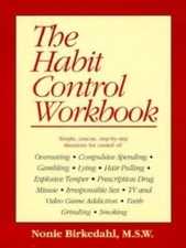 The Habit Control Workbook by Nonie Birkedahl