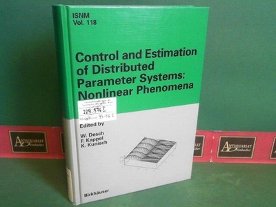 Control and Estimation of Distributed Parameter Systems. - Nonlinear Phenomena. 