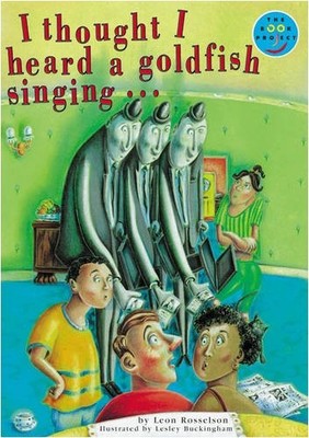 I Thought I Heard a Goldfish Singing... (LONGMAN BOOK PROJECT),L