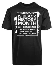 February Is Black History Month New Men's Shirt Pride Freedom Power Birthday Tee