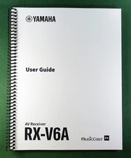 Yamaha RX-V6A Instruction Manual: Full Color 388 Pages & Protective Covers!