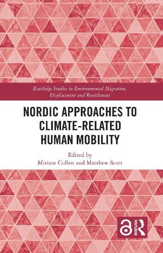 Miriam Cullen Nordic Approaches to Climate-Related Human Mobi (Copertina rigida)
