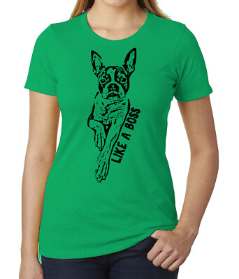 Like A Boss, Boston Terrier Dog Clothes, Funny Dog Shirts for Women